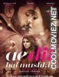 Ae Dil Hai Mushkil (2016) Bollywood Movie