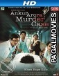 Ankur Arora Murder Case (2013) Hindi Movie