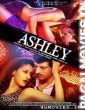 Ashley (2017) Bollywood Movie