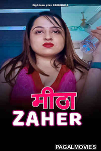 Meetha Zaher (2023) 18Plus Originals Hindi Hot Short Film